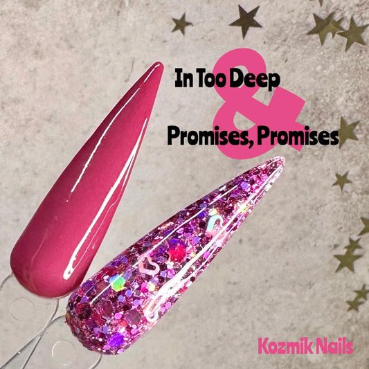 In Too Deep / Promises, Promises